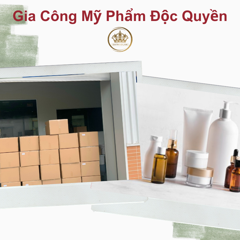 Gia công mỹ phẩm độc quyền